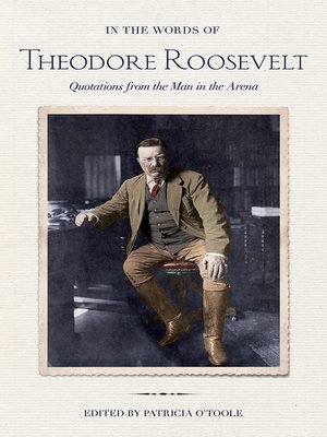 cover image of In the Words of Theodore Roosevelt